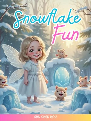 cover image of Snowflake Fun